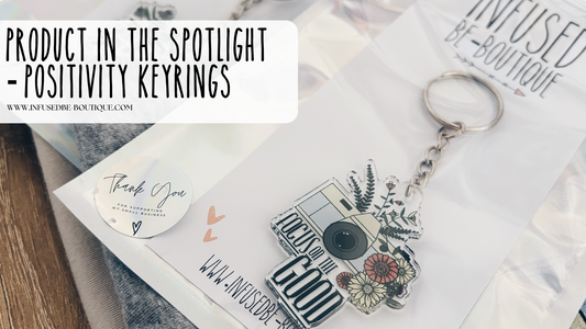 Products In The Spotlight - The Positivity Keyrings